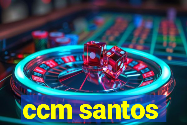 ccm santos